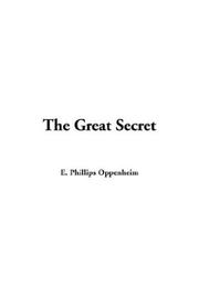 Cover of: The Great Secret by Edward Phillips Oppenheim