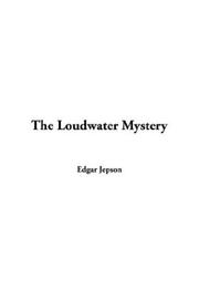 Cover of: The Loudwater Mystery by Edgar Jepson