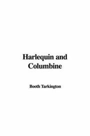 Cover of: Harlequin And Columbine by Booth Tarkington