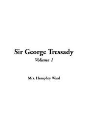 Cover of: Sir George Tressady by Mary Augusta Ward