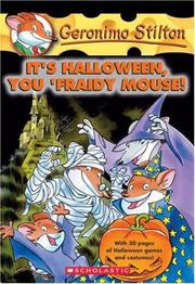 Cover of: It's Halloween, you 'fraidy mouse! by Geronimo Stilton ; [English translation by Joan L. Giurdanella].