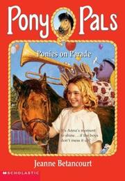 Cover of: Ponies on parade by Jeanne Betancourt