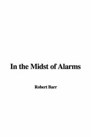 Cover of: In The Midst Of Alarms by Robert Barr