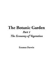 Cover of: The Botanic Garden by Erasmus Darwin