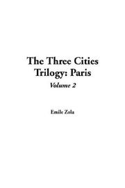 Cover of: The Three Cities Trilogy by Émile Zola, Émile Zola