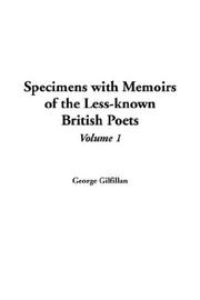 Specimens With Memoirs Of The Less-known by George Gilfillan