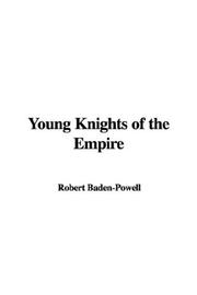 Cover of: Young Knights Of The Empire