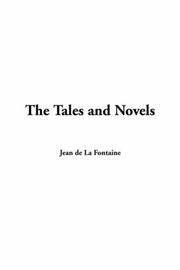 Cover of: The Tales And Novels by Jean de La Fontaine