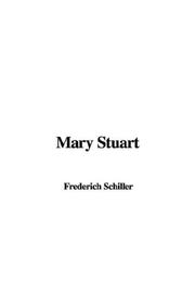Cover of: Mary Stuart by Friedrich Schiller