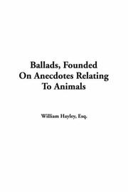 Cover of: Ballads Founded On Anecdotes Relating To Animals
