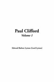 Cover of: Paul Clifford by Edward Bulwer Lytton, Baron Lytton, Edward Bulwer Lytton, Baron Lytton