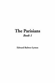Cover of: The Parisians | Edward Bulwer Lytton
