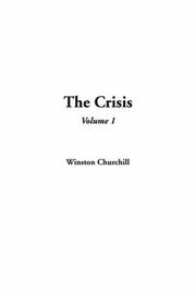 Cover of: The Crisis by Winston Churchill