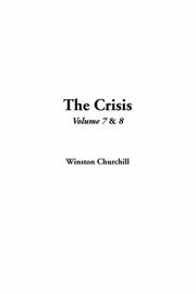 Cover of: The Crisis by Winston Churchill
