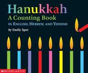 Cover of: Hanukkah: A Counting Book In English - Hebrew - Yiddish (Hanukkah)