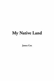 Cover of: My Native Land by James Cox, James Cox