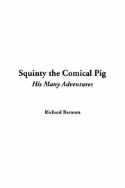 Cover of: Squinty The Comical Pig by Richard Barnum