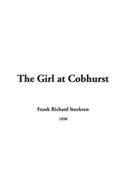 Cover of: The Girl At Cobhurst | T. H. White