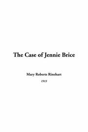Cover of: The Case Of Jennie Brice by Mary Roberts Rinehart