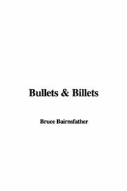 Cover of: Bullets & Billets by Bruce Bairnsfather, Bruce Bairnsfather