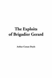 Cover of: The Exploits Of Brigadier Gerard by Arthur Conan Doyle