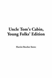 Cover of: Uncle Tom's Cabin Young: Folks Edition