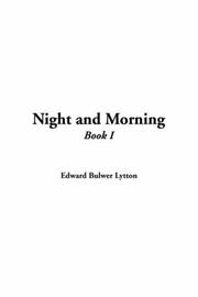 Cover of: Night And Morning by Edward Bulwer Lytton, Baron Lytton