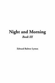 Cover of: Night And Morning by Edward Bulwer Lytton, Baron Lytton