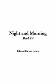 Cover of: Night And Morning by Edward Bulwer Lytton, Baron Lytton