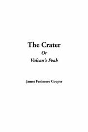 Cover of: The Crater Or Vulcan's Peak by James Fenimore Cooper, James Fenimore Cooper