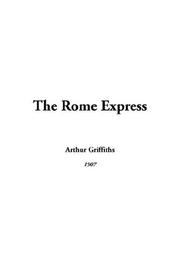 Cover of: The Rome Express by Arthur Griffiths