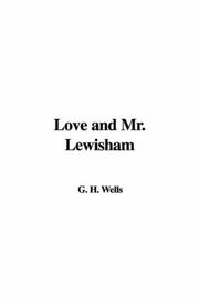 Cover of: Love And Mr. Lewisham by H.G. Wells