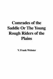 Cover of: Comrades Of The Saddle Or The Young Rough Riders Of The Plains