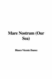 Cover of: Mare Nostrum Our Sea | Vicente Blasco IbaМЃnМѓez