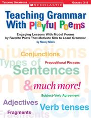 Cover of: Teaching Grammar With Playful Poems: Engaging Lessons With Model Poems by Favorite Poets That Motivate Kids to Learn Grammar