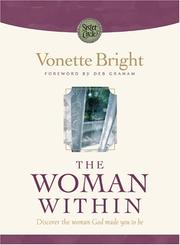 Cover of: The Woman Within: Discover the woman God made you to be (Bright, Vonette Z. Sister Circle.)