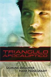Cover of: Triángulo Apocalíptico by Hank Hanegraaff, Sigmund Brouwer