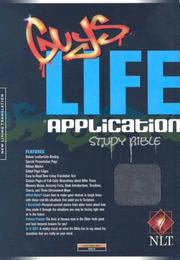 Cover of: Guys Life Application Study Bible NLT (Kid's Life Application Bible: Nltse)