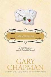 Cover of: Amándonos: La Guía Chapman para la Intimidad Sexual (Marriage Saver)
