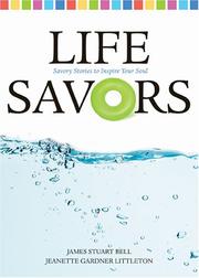 Cover of: Life Savors by James Stuart Bell, Jeannette Gardner Littleton