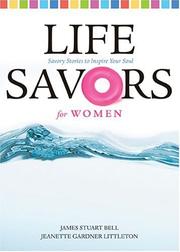 Cover of: Life Savors for Women by James Stuart Bell, Jeannette Gardner Littleton