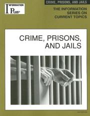 Cover of: Crime, Prisons, and Jails (Information Plus Reference Series)