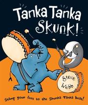 Tanka Tanka Skunk! by Steve Webb