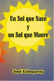 Cover of: Un Sol Que Nace y un Sol Que Muere