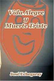 Cover of: Vida Alegre y Muerte Triste