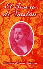 El tesoro de Gaston by Emilia Pardo Bazán, A. R. S. BEL, Ferdinand Du Chevalier, Magda Ehlers