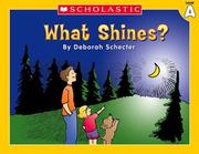 Cover of: Level A - What Shines? by Deborah Schecter