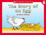 Cover of: Level B - The Story Of An Egg