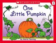Cover of: Level B - One Little Pumpkin by Maria Fleming