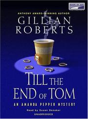 Cover of: Till the End of Tom by Gillian Roberts